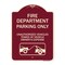 Signmission Fire Department Parking Unauthorized Vehicles Towed Owner Expense Alum, 18" L, 24" H, BU-1824-24023 A-DES-BU-1824-24023 - alternate 1